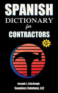 Spanish Dictionary: for Contractors - Paperback