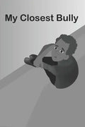My Closest Bully - Paperback