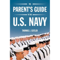 The Parent's Guide to U.S. Navy - Paperback