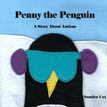 Penny the Penguin: A Story About Autism - Paperback