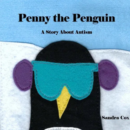 Penny the Penguin: A Story About Autism - Paperback