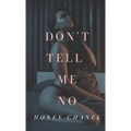 Don't Tell Me No (Forbidden Taste1) - Paperback