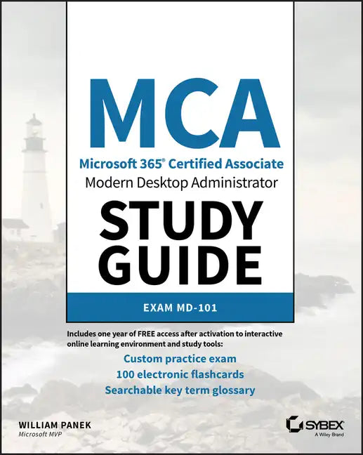 MCA Modern Desktop Administrator Study Guide: Exam MD-101 - Paperback