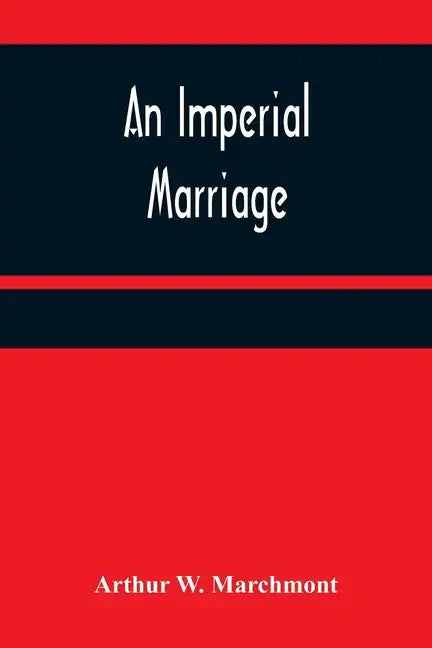 An Imperial Marriage - Paperback