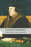 Thomas Cromwell: A Historical Sourcebook - Paperback