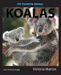 My Favorite Animal: Koalas - Paperback