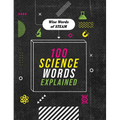 100 Science Words Explained - Library Binding