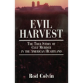 Evil Harvest: The True Story of Cult Murder in the American Heartland - Paperback