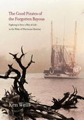 Good Pirates of the Forgotten Bayous - Paperback
