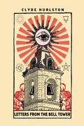 Letters From The Bell Tower - Paperback