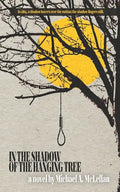 In the Shadow of the Hanging Tree - Paperback