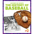 The History of Baseball - Paperback