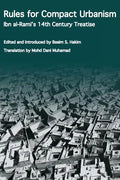 Rules for Compact Urbanism: Ibn al-Rami's 14th Century Treatise - Paperback