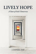 Lively Hope: A Taste of God's Tomorrow - Paperback