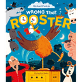 Wrong Time Rooster - Hardcover
