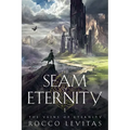 The Seam of Eternity - Paperback