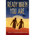 Ready When You Are - Hardcover