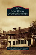 Essex County Overbrook Hospital - Hardcover