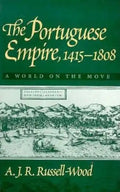 The Portuguese Empire, 1415-1808: A World on the Move - Paperback