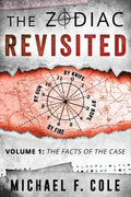 The Zodiac Revisited: The Facts of the Case - Paperback