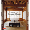 Inside the Korean House: Architecture and Design in the Contemporary Hanok - Paperback
