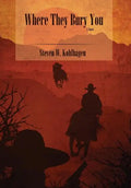 Where They Bury You (Hardcover) - Hardcover