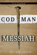 God Man Messiah: It is Finished - Paperback