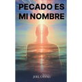 Pecado Es Mi Nombre - Hardcover