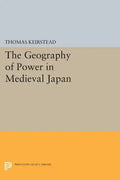 The Geography of Power in Medieval Japan - Paperback