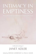 Intimacy in Emptiness: An Evolution of Embodied Consciousness - Hardcover