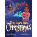 Eliza Grace Saves Christmas - Hardcover