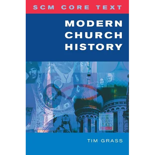 Scm Core Text: Modern Church History - Paperback
