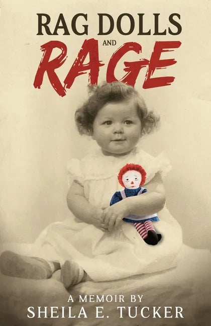 Rag Dolls And Rage: A Memoir - Paperback
