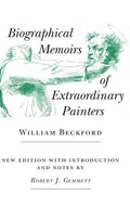 Biographical Memoirs of Extraordinary Painters - Hardcover