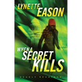 When a Secret Kills - Paperback