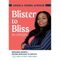Blister to Bliss My Odyssey - Paperback
