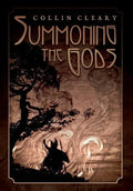 Summoning the Gods - Hardcover