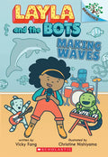 Making Waves: A Branches Book (Layla and the Bots #4) - Paperback