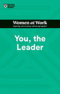 You, the Leader (HBR Women at Work Series) - Hardcover