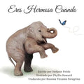 Eres Hermosa Cuando: You're Beautiful When (Spanish Edition) - Paperback