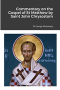 Commentary on the Gospel of St Matthew by Saint John Chrysostom - Paperback