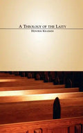 A Theology of the Laity - Paperback