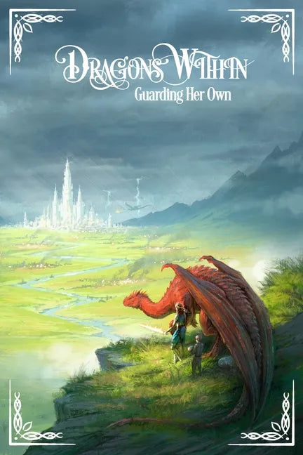 Dragons Within: Guarding Her Own - Paperback