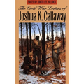 The Civil War Letters of Joshua K. Callaway - Paperback