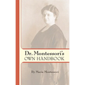 Dr. Montessori's Own Handbook - Paperback