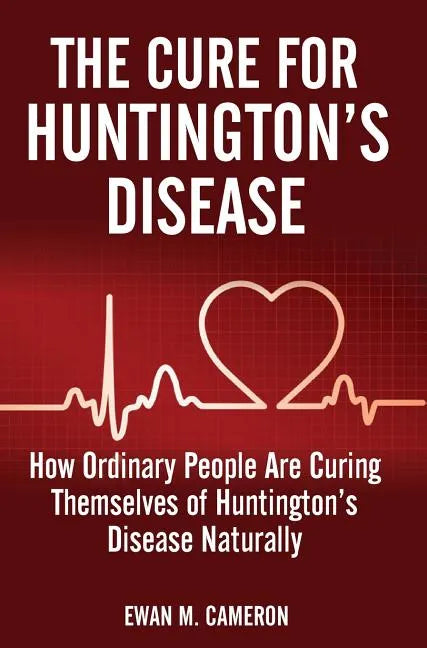 The Cure for Huntington's Disease - Hardcover