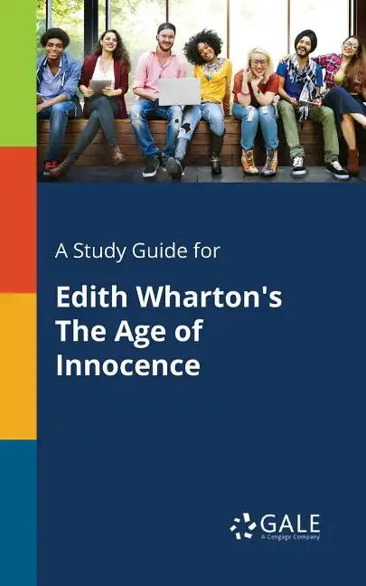 A Study Guide for Edith Wharton's The Age of Innocence - Paperback