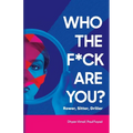 Who the F*ck Are You? Rower, Sitter, Driller? - Paperback
