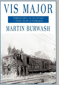 VIS Major: Railroad Men, an 'Act of God'-White Death at Wellington - Hardcover