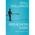 Preachers Dare: Speaking for God - Paperback